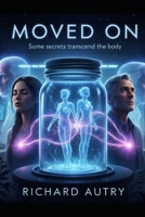 Moved On: What if you woke up in a different body in a different city and everyone else just thinks you are crazy? B0G5K9NCSL Book Cover