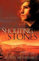 SHOUTING STONES 1600345956 Book Cover