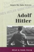 People Who Made History - Adolf Hitler (hardcover edition) (People Who Made History) 0737702230 Book Cover