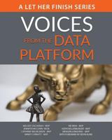 Let Her Finish: Voices from the Data Platform (Volume) (Volume 1) 1973811766 Book Cover
