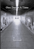 One Day at A Time: Vol 1 1446625761 Book Cover