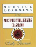 Service Learning for the Multiple Intelligences Classroom 1575171201 Book Cover