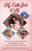 My Collie Girls & Me: A True Story of God's Loe through Companion Animals B0FG5G1FC7 Book Cover