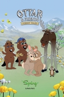 Ottar & Friends - SPRING: A Woodland Animal Adventure About Friendship and Forgiveness for Ages 4-8 (The Mountain Valley Seasons) 9199079054 Book Cover