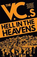 The V.C.'s: Hell in the Heavens 1781083282 Book Cover