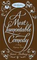 A Most Lamentable Comedy (Little Black Dress) 075534779X Book Cover