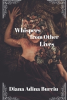 Whispers from Other Lives 1036927903 Book Cover