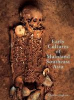 Early Cultures of Mainland Southeast Asia 9748225704 Book Cover