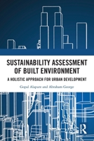 Sustainability Assessment of Built Environment: A Holistic Approach for Urban Development 0367698218 Book Cover