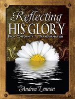 Reflecting His Glory 0982571925 Book Cover