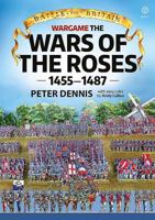 Battle for Britain: Wargame the War of the Roses 1455-1487 1911096303 Book Cover
