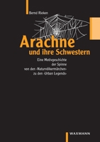 Arachne und ihre Schwestern 383091234X Book Cover