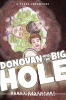 Donovan and the Big Hole: A Texas Adventure 0982111150 Book Cover