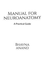 Manual for Neuroanatomy 1685091547 Book Cover