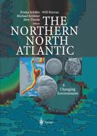 The Northern North Atlantic: A Changing Environment 3540672311 Book Cover