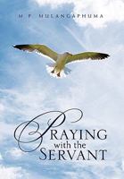 Praying with the Servant 145353878X Book Cover