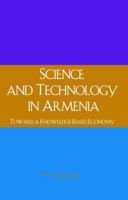 Science and Technology in Armenia: Toward a Knowledge-Based Economy 0309092787 Book Cover
