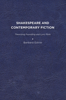 Shakespeare and Contemporary Fiction: Theorizing Foundling and Lyric Plots 1644531062 Book Cover