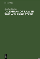 Dilemmas of Law in the Welfare State 3110104954 Book Cover