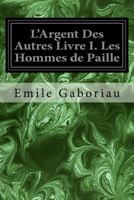 L'Argent des autres Tome I Les Hommes de paille 1530523346 Book Cover