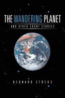 The Wandering Planet: And Other Short Stories 148179986X Book Cover
