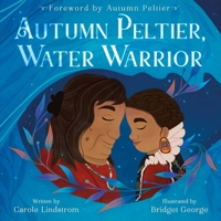 Autumn Peltier, Water Warrior 1250795273 Book Cover