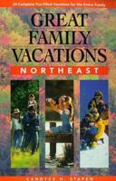 Great Family Vacations Northeast 0762703865 Book Cover