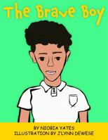 The Brave Boy 0999866508 Book Cover