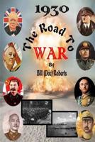 1930 The Road to War 1976026636 Book Cover