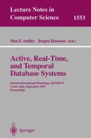 Active, Real-Time, and Temporal Database Systems: Second International Workshop, ARTDB'97, Como, Italy, September 8-9, 1997, Proceedings (Lecture Notes in Computer Science) 3540656499 Book Cover