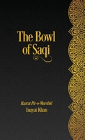 The Bowl of Saqi: A Sufi Book of Days 1953220991 Book Cover