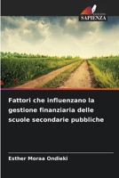 Fattori che influenzano la gestione finanziaria delle scuole secondarie pubbliche 6209695531 Book Cover