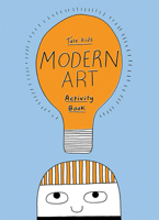 Tate Kids Modern Art Activity Book 1849762414 Book Cover