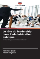 Le rôle du leadership dans l'administration publique (French Edition) 6208907314 Book Cover
