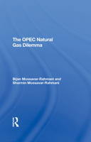 The OPEC Natural Gas Dilemma 0367309998 Book Cover
