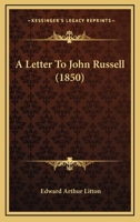 A Letter To John Russell 1165137852 Book Cover