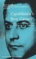 Jose Capablanca's Best Games 1879479478 Book Cover