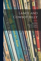 Lance and Cowboy Billy 1014157927 Book Cover
