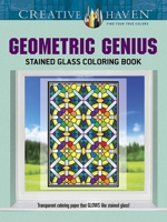 Creative Haven Geometric Genius Stained Glass Coloring Book 0486798321 Book Cover