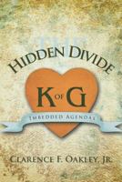 The Hidden Divide: Imbedded Agendas 1481748882 Book Cover