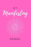 My Manifesting Journal : Prosperity Pink 1793273308 Book Cover