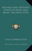 Mistakes and Disputed Points in Music 1378436792 Book Cover