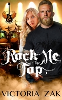 Rock Me to the Top: A Gracefall Rock Star Romance 1942516355 Book Cover