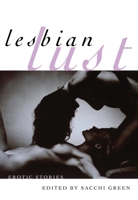 Lesbian Lust: Erotic Stories 1573444030 Book Cover