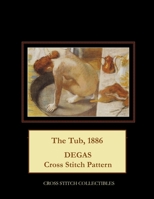 The Tub, 1886: Degas Cross Stitch Pattern 1986118606 Book Cover