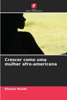 Crescer como uma mulher afro-americana (Portuguese Edition) 6208122848 Book Cover