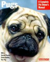 Pugs (Complete Pet Owner's Manuals) 0764110454 Book Cover