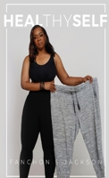 HealThySelf: 7-Day Guide to Starting Your Weight Loss Journey 1734179341 Book Cover