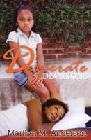 Desperate Decisions 1601628463 Book Cover