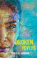 Broken Fevers 1732638853 Book Cover